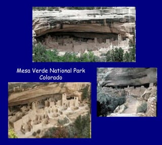 Mesa Verde National Park
Colorado
 