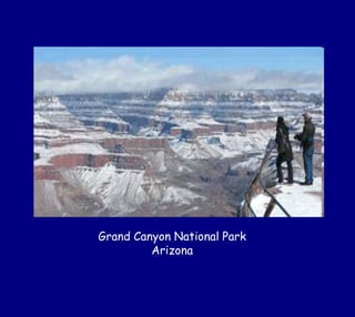 Grand Canyon National Park
Arizona
 