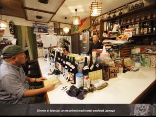 Dinner at Marujo: an excellent traditional seafood izakaya
 