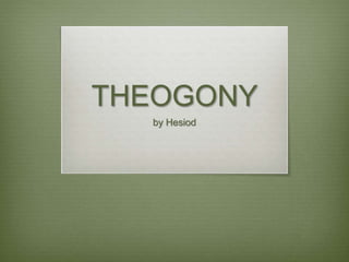THEOGONY
by Hesiod
 