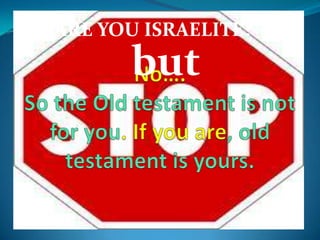 but
ARE YOU ISRAELITE?
 