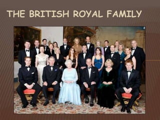 THE BRITISH ROYAL FAMILY
 