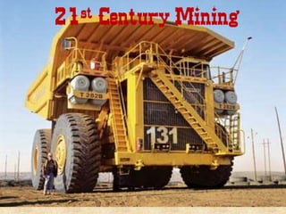 21st Century Mining
 