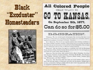 Black
“Exoduster”
Homesteaders
 