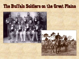 The Buffalo Soldiers on the Great Plains
 