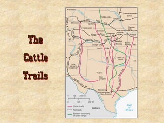 The
Cattle
Trails
 