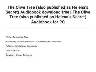 The Olive Tree (also published as Helena's Secret) Audiobook download free  | The Olive Tree (also