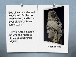 Hephaestus
 
