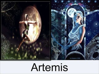 Artemis
 