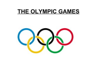 THE OLYMPIC GAMES 