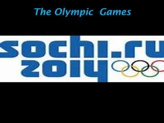 The Olympic Games

 