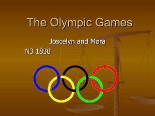 The Olympic Games
       Joscelyn and Mora
N3 1830
 