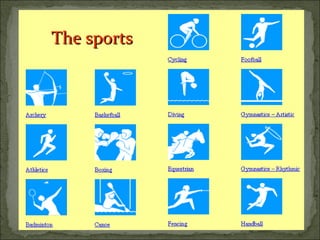 The sports
 