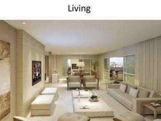 Living
 