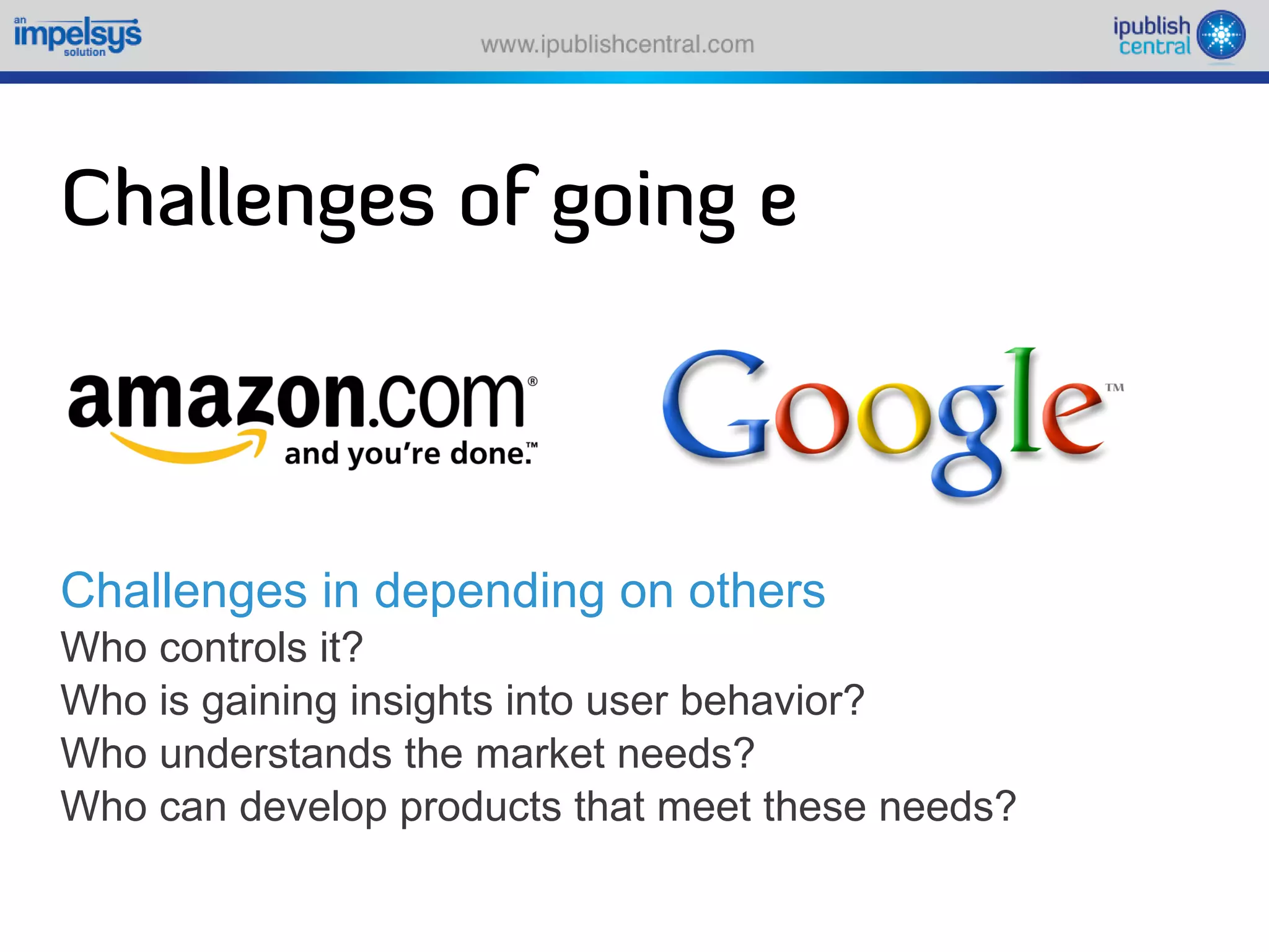 Sparking an e book revolution through a self serve model