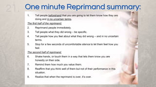 21. One minute Reprimand summary:
One minute Reprimand summary:
 