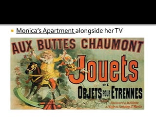  Monica’s Apartment alongside herTV
 