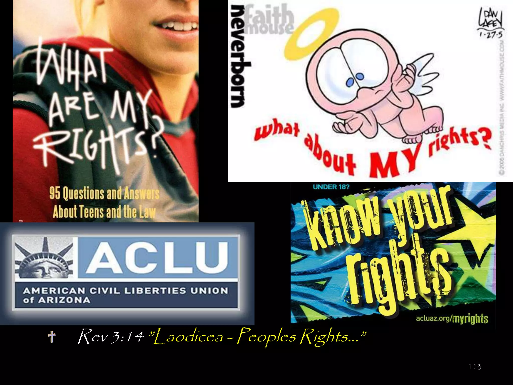 Rev 3:14 ‖Laodicea - Peoples Rights…‖
                                        113
 