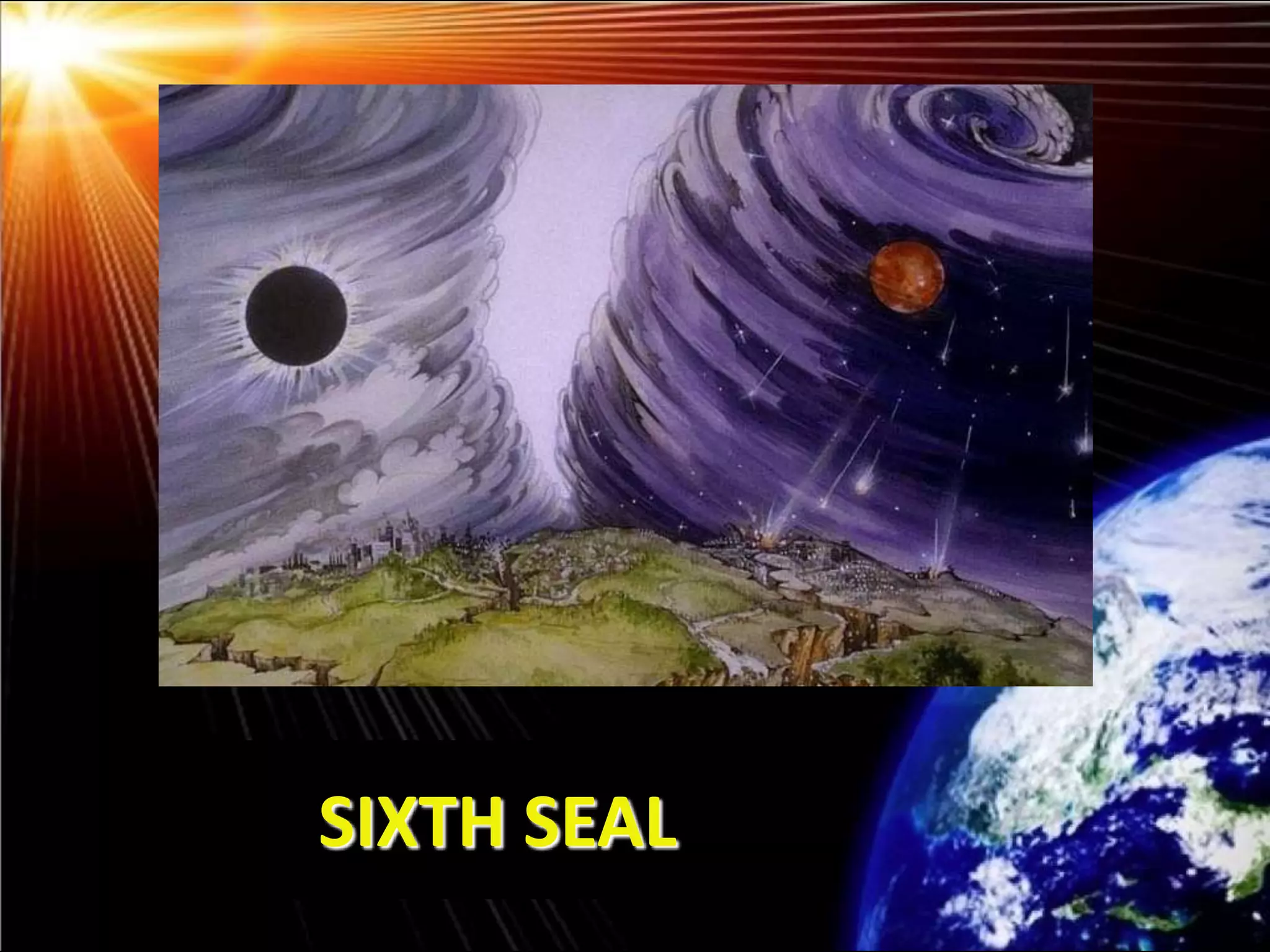 SIXTH SEAL
             196
 