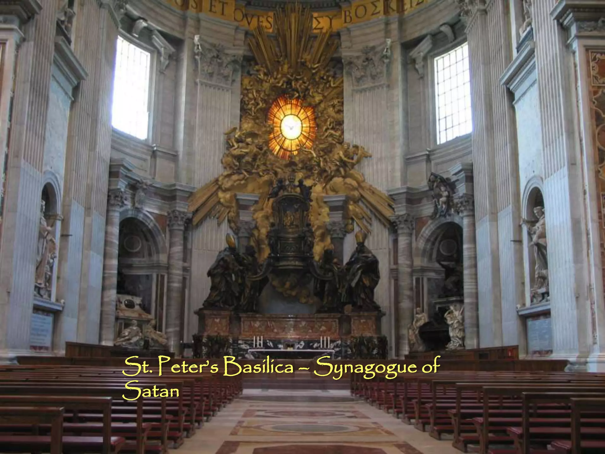 St. Peter‘s Basilica – Synagogue of
Satan
                                      49
 