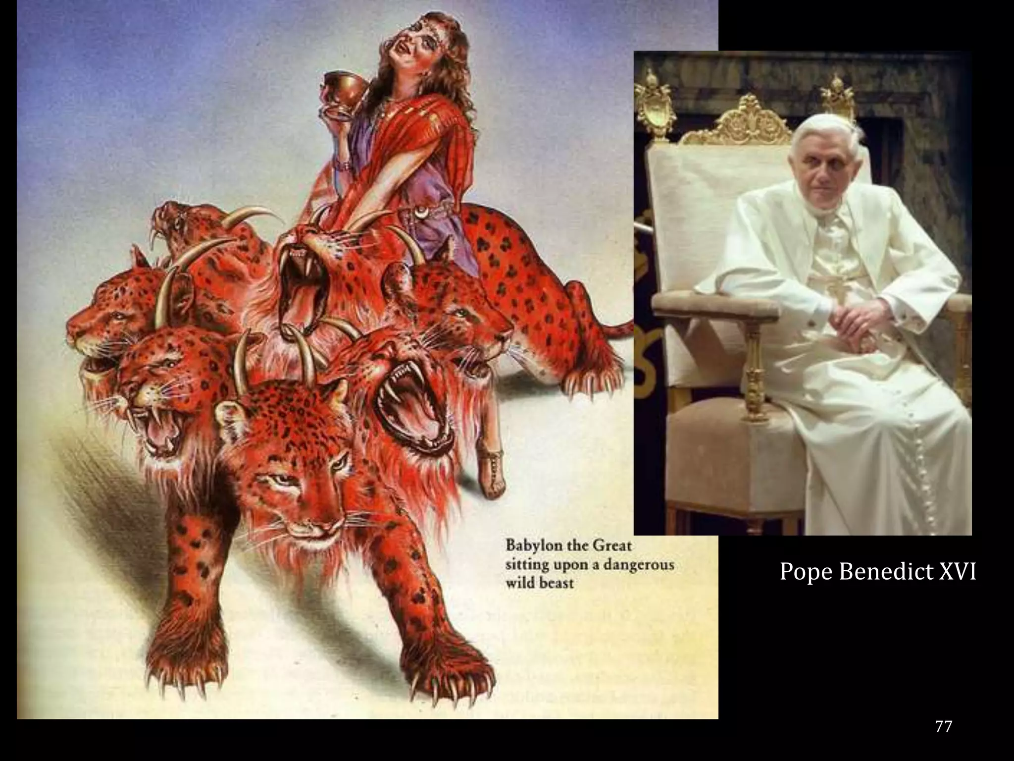 Pope Benedict XVI




             77
 