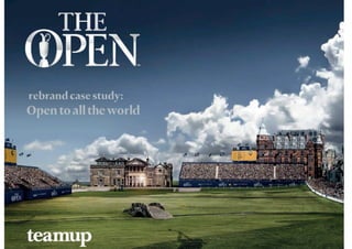 THE OPEN Championship Rebrand case study teamup