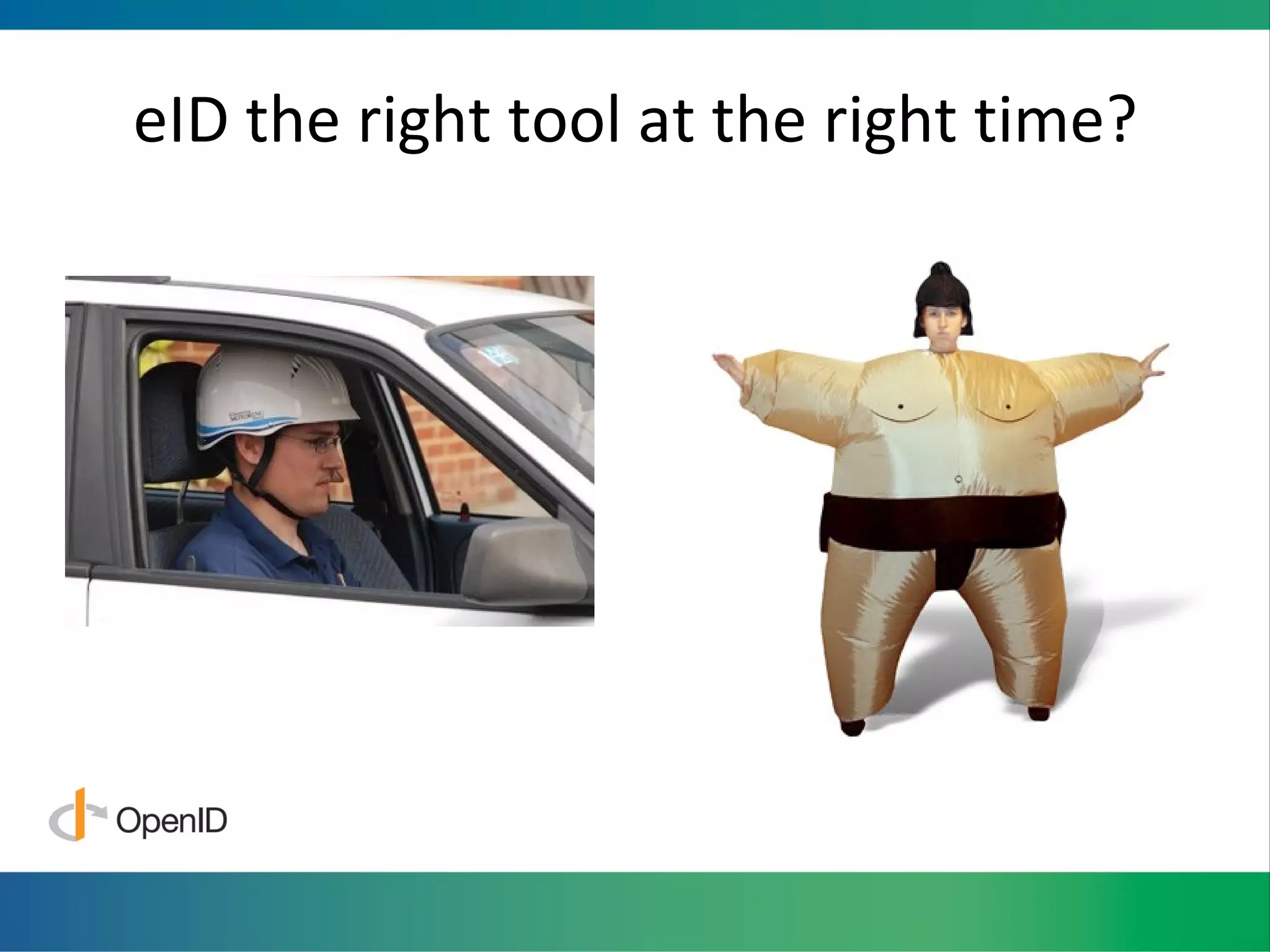 eID the right tool at the right time? 