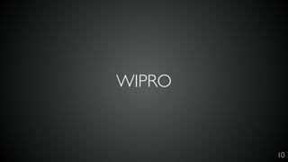 10
WIPRO
 