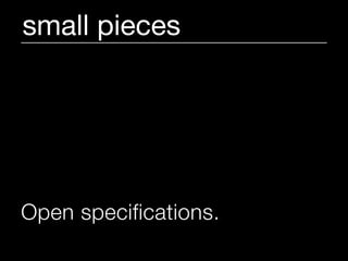 small pieces




Open specifications.
 