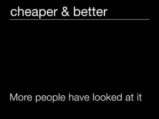 cheaper & better




More people have looked at it
 