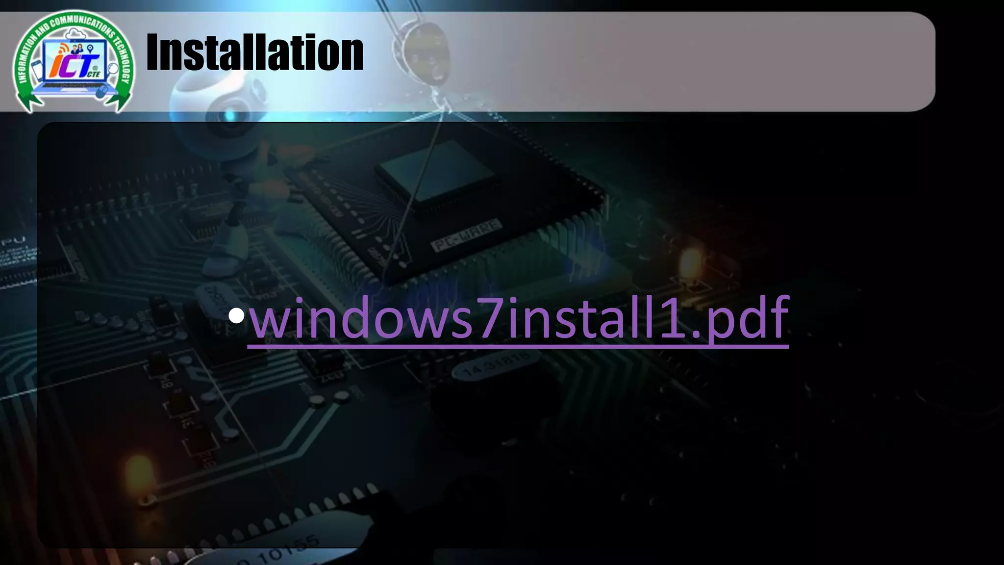 Installation
•windows7install1.pdf
 