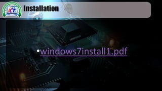 Installation
•windows7install1.pdf
 