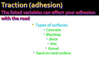 Types of surfaces: Concrete Blacktop Brick Dirt Gravel Sand on hard surface 
