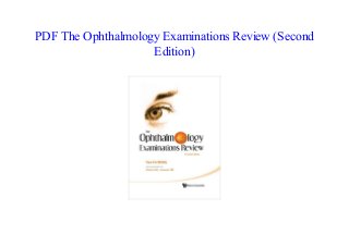 PDF The Ophthalmology Examinations Review (Second
Edition)
 