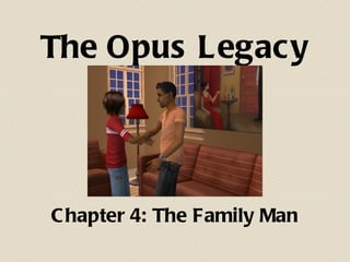 The Opus Legacy ,[object Object]