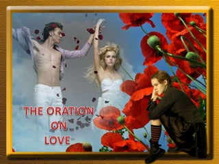 PP show by  Vili THE ORATION ON LOVE  
