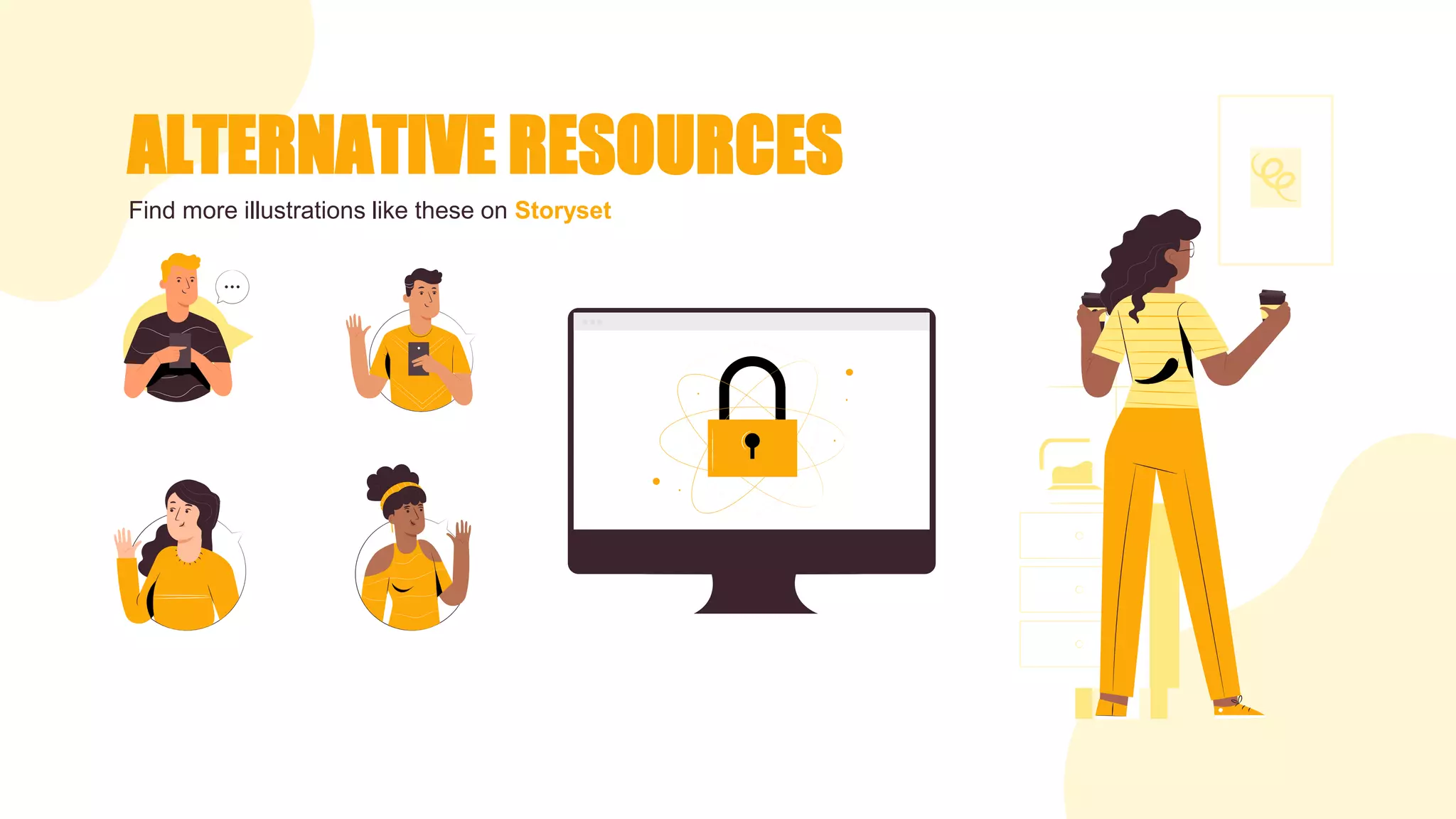 ALTERNATIVE RESOURCES
Find more illustrations like these on Storyset
 