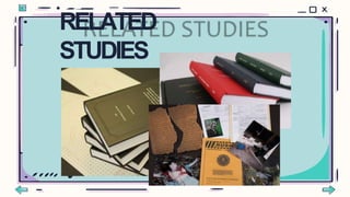 RELATED
STUDIES
 