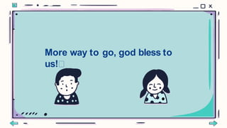 More way to go, god bless to
us!
 