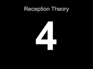 4 Reception Theory 