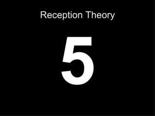 5 Reception Theory 