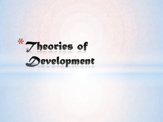 Theories of Development 