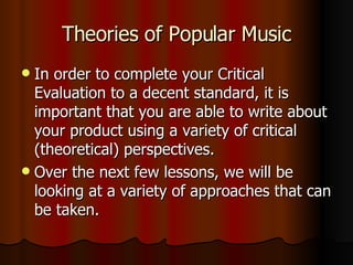 Theories of Popular Music ,[object Object],[object Object]