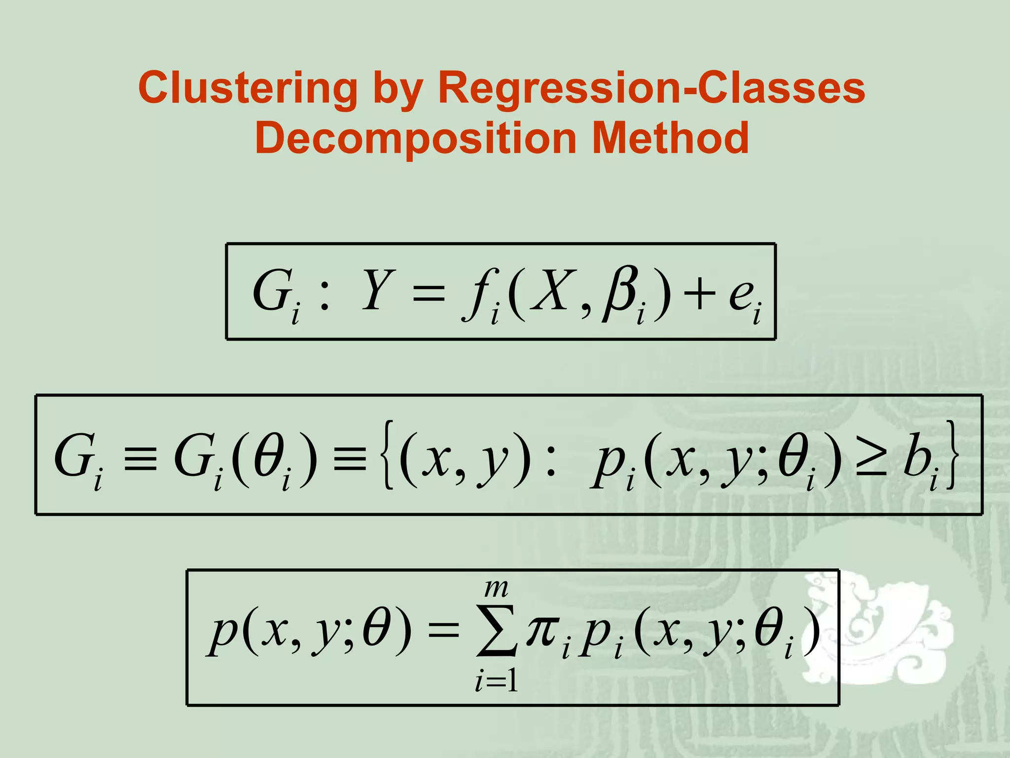 Clustering by Regression-Classes Decomposition Method 