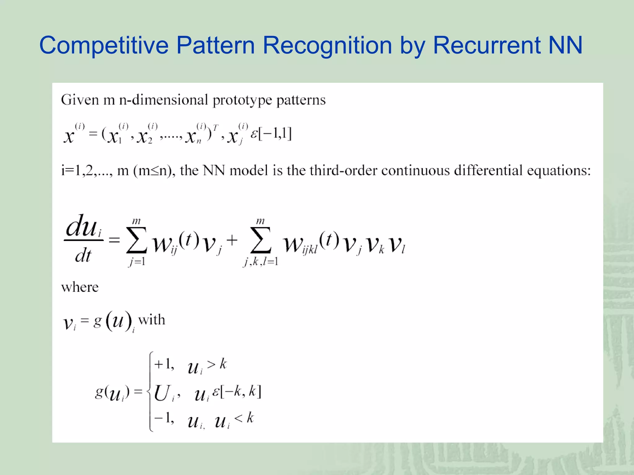 Competitive Pattern Recognition by Recurrent NN  