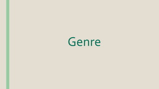 Genre
 