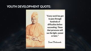 YOUTH DEVELOPMENT QUOTE:
 