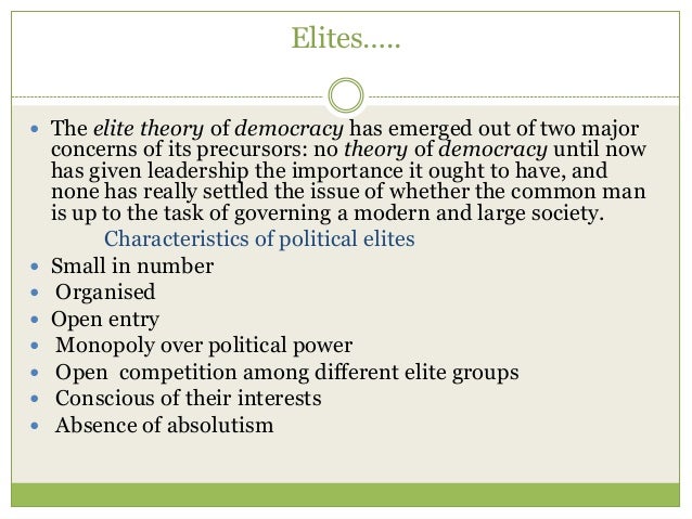 the argument of elite theorists essay 4 major theories of power (class, elite, pluralist and gender theories) article shared by power is a factor of all social relations, particularly the political. the argument of elite theorists essay 4 major theories of power (class, elite, pluralist and gender theories) article shared by power is a factor of all social relations, particularly the political.