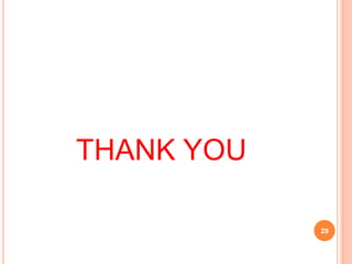 THANK YOU
29
 