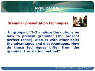 Language learning and teachingBrown Claimsthat “secondlanguagelearningis a complex, longtermeffortthatrequiresmuch of thelearner”.In smallgroups of threetofive, share yourownexperiences in learning, orattemptingtolearn a foreignlanguage. Describe yourown a) commitment, b) involvement, c) efforttolearn. Thisdiscussionshould introduce youto a variety of patterns of learning.Theories of First and Second language Acquisition